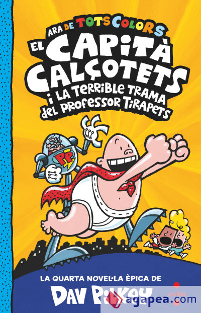 El Capità Calçotets i la terrible trama del professor Tirapets