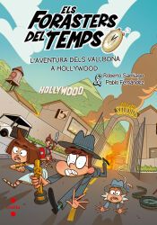 Portada de Els Forasters del Temps 21. L'aventura dels Vallbona a Hollywood
