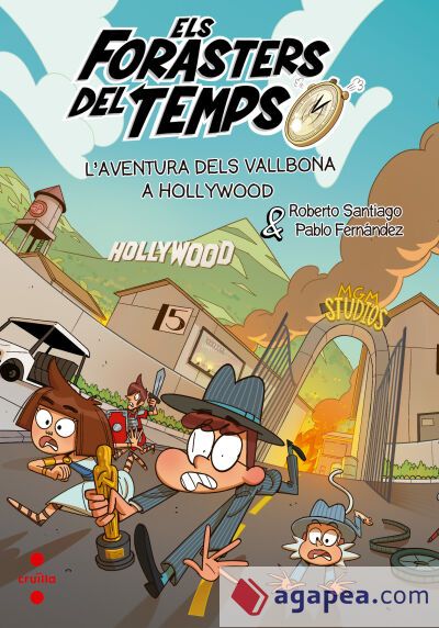 Els Forasters del Temps 21. L'aventura dels Vallbona a Hollywood
