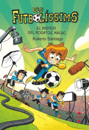 Portada de Els Futbolissims 24: El misteri del rodatge màgic