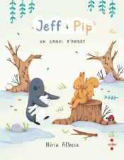 Portada de Jeff i Pip 2: Un canvi d'arbre