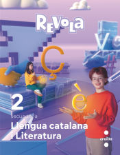 Portada de Llengua Catalana i Literatura. 2 Secundaria. Revola. Cruilla