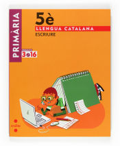 Portada de Llengua catalana, Escriure. 5 Primària. Projecte 3.16