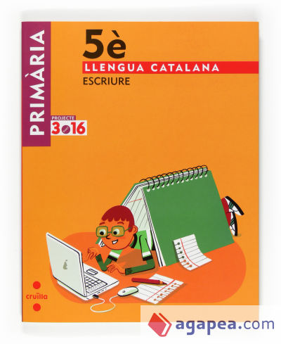 Llengua catalana, Escriure. 5 Primària. Projecte 3.16