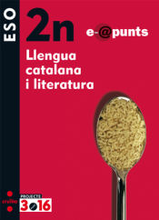 Portada de Llengua catalana i literatura. e@apunts. 2n ESO. Projecte 3.16