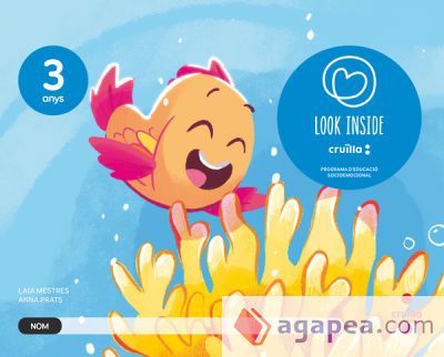 Programa d'educació socioemocional. 3 anys. Look Inside. Cruïlla Programa d'educació socioemocional. 3 anys. Look Inside. Cruïlla