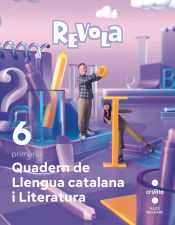 Portada de Quadern Llengua catalana i Literatura. 6 Primària. Revola. Illes Balears