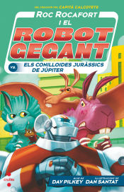 Portada de ROC ROCAFORT I EL ROBOT GEGANT CONTRA ELS CONILLOIDES JURÀSSICS DE JÚPITER