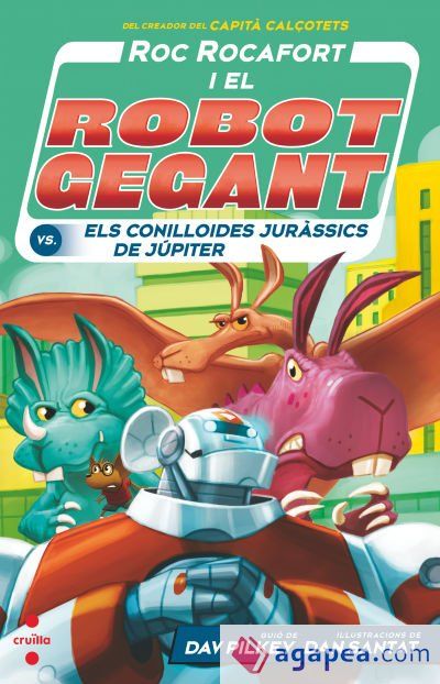 ROC ROCAFORT I EL ROBOT GEGANT CONTRA ELS CONILLOIDES JURÀSSICS DE JÚPITER