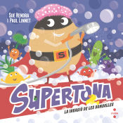 Portada de Supertona 7. La invasió de les bombolles