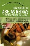 CRÍA RENTABLE DE ABEJAS REINAS