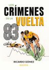 CR&Iacute;MENES DE LA VUELTA 83, LOS