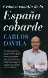 CRÓNICA CANALLA DE LA ESPAÑA COBARDE