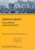 Portada de Argentina en exposición: ferias y exhibiciones durante los siglos XIX y XX (Ebook)