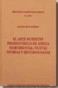 Portada de El arte rupestre prehistórico de África nororiental: nuevas teorías y metodologías (Ebook)