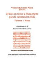 Portada de Música en torno al Motu proprio para la catedral de Sevilla. Vol. 1. Misas (Ebook)