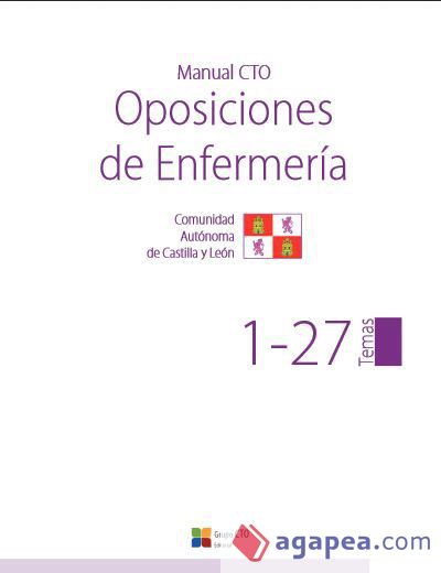 Manual CTO Oposiciones de Enfermería de la Comunidad Autónoma de Castilla y León. Temas 1-27