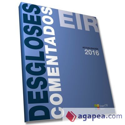 Manual CTO de Desgloses Comentados EIR: Actualización 2016