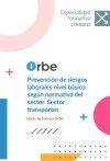CTRR0012 PREVENCI&Oacute;N DE RIESGOS LABORALES NIVEL B&Aacute;SICO SEG&Uacute;N NORMATIVA DEL SECTOR.SECTOR TRANSPORTES