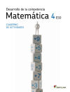 CUADERNO DESARROLLO DE LA COMPETENCIA MATEMATICA 4 ESO LOS CAMINOS DEL SABER