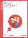 CUADERNO LENGUA CASTELLANA 3 PRIMARIA TERCER TRIMESTRE LA CASA DEL SABER SANTILLANA