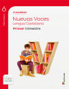 CUADERNO LENGUA NUEVAS VOCES 6 PRIMARIA 1 TRIM SABER HACER