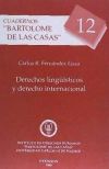 CUADERNOS BARTOLOMÉ DE LAS CASAS, Nº 12: DERECHOS LINGUÍSTICOS Y DERECHO INTERNACIONAL