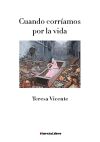 CUANDO CORRIAMOS POR LA VIDA