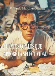 Portada de CUENTOS CON LOS QUE APROB&Eacute; LA SELECTIVIDAD