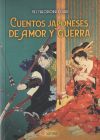 CUENTOS JAPONESES DE AMOR Y GUERRA