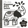 Cuentos Para Beb&eacute;s. 0 A 3 Meses. Blanco Y Negro