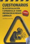 CUESTIONARIOS DE AUTOEVALUACIÓN Y APRENDIZAJE SOBRE PREVENCIÓN DE RIESGOS LABORA