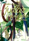 CULTIVO DE JUDIAS Y GUISANTES