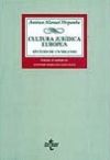 CULTURA JUR&Iacute;DICA EUROPEA. S&iacute;ntesis de un Milenio