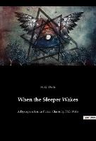 Portada de When the Sleeper Wakes: A Dystopian Science Fiction Classic by H.G. Wells