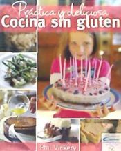 Portada de PRACTICA Y DELICIOSA COCINA SIN GLUTEN