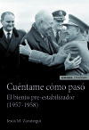 CUÉNTAME CÓMO PASÓ. EL BIENIO PRE-ESTABILIZADOR (1957-1958)