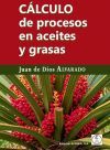 CÁLCULO de procesos en aceites y grasas