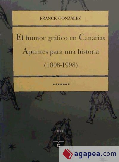 El humor gráfico en Canarias: apuntes para una historia (1808-1998)