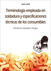 Portada de TERMINOLOGIA EMPLEADA EN SOLDADURA Y ESPECIFICACIONES TECNICAS