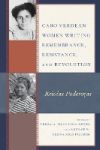 Cabo Verdean Women Writing Remembrance, Resistance, and Revolution: Kriolas Poderozas