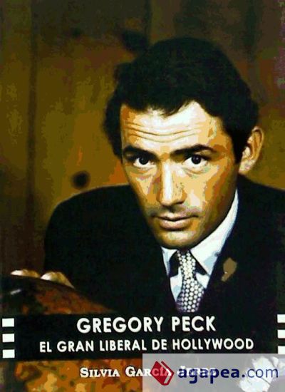 Gregory Peck: el gran liberal de Hollywood