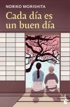 Cada D&iacute;a Es Un Buen D&iacute;a De Noriko Morishita