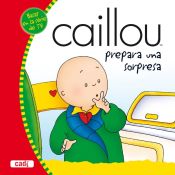 Portada de Caillou prepara una sorpresa