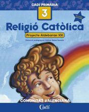 Portada de Religió Católica 3º Primària. Projecte Aldebarán XXI. Comunitat Valenciana