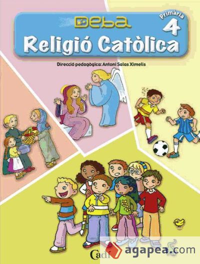 Religió Católica 4º Primària. Projecte Deba