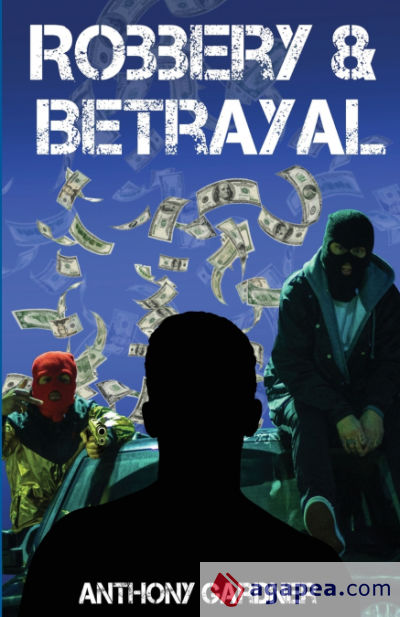 Robbery & Betrayal