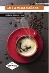 Caf&eacute; a media ma&ntilde;ana