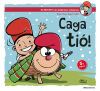 Caga ti&oacute;!