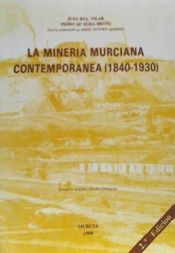 Portada de La minería murciana contemporánea (1840-1930)